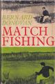 MATCH FISHING. By Bernard Donovan.