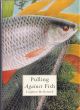 PULLING AGAINST FISH. By Leighton McDonnell. Special Edition.