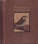 THE BODLEY HEAD NATURAL HISTORY. VOLUME I. BRITISH BIRDS. PASSERES. By E.D. Cuming. With illustrations by J.A. Shepherd.