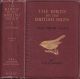 BIRDS OF THE BRITISH ISLES AND THEIR EGGS. By T.A. Coward. First Series, comprising families corvidae to sulidae. Wayside and Woodland Series.