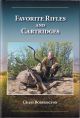 FAVORITE RIFLES AND CARTRIDGES. By Craig Boddington.