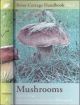 THE RIVER COTTAGE MUSHROOM HANDBOOK. By John Wright. River Cottage Handbook No.1.