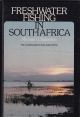 FRESHWATER FISHING IN SOUTH AFRICA: THE COMPLETE GUIDE TO FRESHWATER FISHING. By Michael G. Salomon.