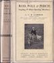 ROD, POLE AND PERCH: ANGLING AND OTTER-HUNTING SKETCHES. By L.C.R.  Cameron. (