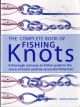 THE COMPLETE BOOK OF FISHING KNOTS. By Geoffrey Budworth.