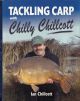 TACKLING CARP WITH CHILLY CHILLCOTT. By Ian 