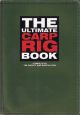 THE ULTIMATE CARP RIG BOOK. Compiled by Tim Paisley and Martin Ford.