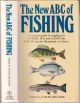 THE NEW ABC OF FISHING: A REVISED GUIDE TO ANGLING FOR COARSE, SEA AND GAME FISH WITH 85 SPECIES ILLUSTRATED IN FULL COLOUR BY ERIC TENNEY. Edited by Colin Willock.