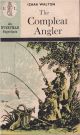 THE COMPLEAT ANGLER. Introduction by Margaret Bottrall, M.A. (Coigney 407. The Nineteenth Everyman Edition).