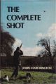 THE COMPLETE SHOT. By John Marchington.