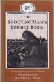 THE SHOOTING MAN'S BEDSIDE BOOK: COMPILED BY 