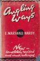 ANGLING WAYS. By E. Marshall-Hardy.