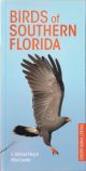 BIRDS OF SOUTHERN FLORIDA: INCLUDING THE EVERGLADES, THE KEYS, SANIBEL AND CAPTIVA ISLANDS. By G. Michael Flieg and Allan Sander. Pocket Photo Guides series.