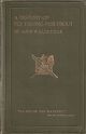 A HISTORY OF FLY FISHING FOR TROUT. By John Waller Hills. First edition.