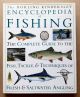 THE DORLING KINDERSLEY ENCYCLOPEDIA OF FISHING. Edited by Ian Wood.