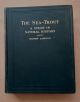 THE SEA-TROUT: A STUDY IN NATURAL HISTORY. By Henry Lamond, Secretary of the Loch Lomond Angling Improvement Association.