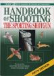 THE BASC HANDBOOK OF SHOOTING: AN INTRODUCTION TO THE SPORTING SHOTGUN. 5TH EDITION.