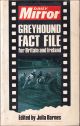 THE DAILY MIRROR GREYHOUND FACT FILE. Edited by Julia Barnes.