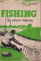 FISHING. By Ernest Phillips, M.B.E.