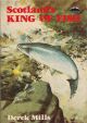 SCOTLAND'S KING OF FISH. Scottish Connection Series. By Derek Mills.