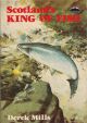 SCOTLAND'S KING OF FISH. Scottish Connection Series. By Derek Mills.