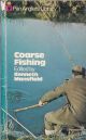 COARSE FISHING. Edited by Kenneth Mansfield. Pan Anglers' Library.