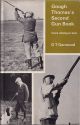 GOUGH THOMAS'S SECOND GUN BOOK: MORE SHOTGUN LORE FOR THE SPORTSMAN. [by] G.T. Garwood.