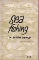 SEA FISHING IN SOUTH DEVON. By Hugh Stoker.