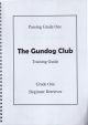 PASSING GRADE ONE: BEGINNER RETRIEVER. By Pippa Mattinson. The Gundog Club Training Guide.