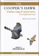 THE COOPER'S HAWK: Breeding, ecology and natural history of a winged huntsman. By Robert N. Rosenfield.