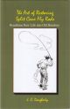 THE ART OF RESTORING SPLIT CANE FLY RODS: A guide to repairs both large and small. By J.C. Dougherty.