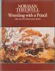 WRESTLING WITH A PENCIL: THE LIFE OF A FREELANCE ARTIST. By Norman Thelwell.