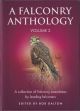 A FALCONRY ANTHOLOGY Volume 2: A collection of falconry anecdotes by leading falconers. Edited by Bob Dalton.