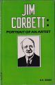 JIM CORBETT: PORTRAIT OF AN ARTIST. By N.K. Singh.