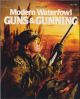 MODERN WATERFOWL GUNS and GUNNING. By Don Zutz.