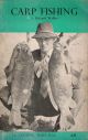 CARP FISHING. By Richard Walker. An Angling Times Book. Third impression.