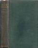 A HOLIDAY FISHERMAN. By Maurice Headlam, C.B., C.M.G. First edition.