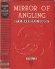 MIRROR OF ANGLING. Vol. II. By E. Marshall-Hardy. (in dust-wrapper of THE WRIST MARK by J.S. Fletcher).