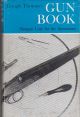 GOUGH THOMAS'S GUN BOOK: SHOTGUN LORE FOR THE SPORTSMAN. By G.T. Garwood.