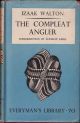 THE COMPLEAT ANGLER. By Izaak Walton. With an Introduction by Andrew Lang. The Thirteenth Everyman Edition. Coigney 352.