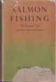 SALMON FISHING: THE GREASED LINE ON DEE, DON AND EARN. By Frederick Hill. First edition.