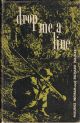 DROP ME A LINE: BEING LETTERS EXCHANGED ON TROUT AND COARSE FISHING. By Maurice Ingham and Richard Walker. 1964 second revised edition.