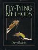 FLY-TYING METHODS. By Darrel Martin.