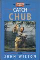 CATCH CHUB WITH JOHN WILSON. 