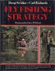 FLY FISHING STRATEGY. Doug Swisher and Carl Richards. Illustrated by Dave Whitlock.