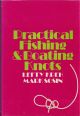 PRACTICAL FISHING AND BOATING KNOTS. By Lefty Kreh.