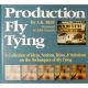 PRODUCTION FLY TYING. By A.K. Best.