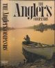 THE ANGLER'S COMPANION: THE LORE OF FISHING. Compiled by Brian Murphy.