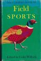 THE FARMER'S BOOK OF FIELD SPORTS. Edited by Colin Willock.