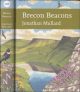 BRECON BEACONS. By Jonathan Mullard. Collins New Naturalist Library No. 126. Standard Hardback Edition.